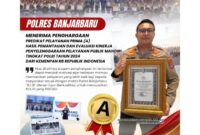 DINILAI BAIK DALAM LAYANAN, POLRES BANJARBARU RAIH PREDIKAT A
