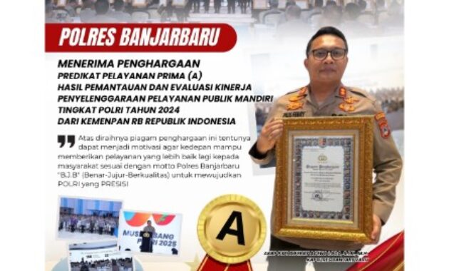 DINILAI BAIK DALAM LAYANAN, POLRES BANJARBARU RAIH PREDIKAT A