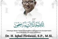 PKB BANJARMASIN BERDUKA, DR. IQBAL FIRDAUSI SANG PEJUANG SOSIAL BERPULANG