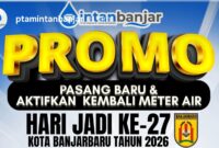 PASANG AIR LEBIH MURAH, PTAM INTAN BANJAR TEBAR PROMO KHUSUS HARI JADI BANJARBARU